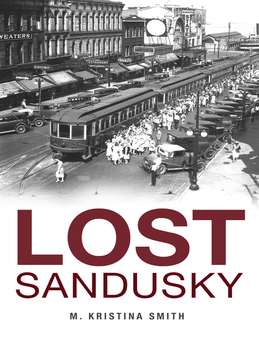 Title details for Lost Sandusky by M. Kristina Smith - Available